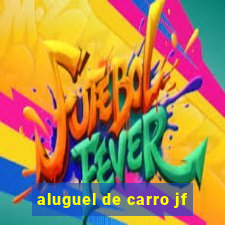 aluguel de carro jf